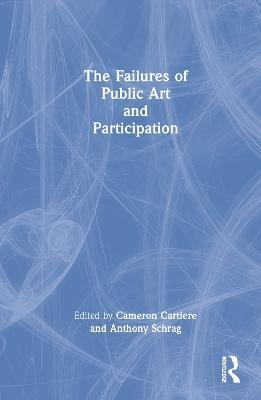 The Failures of Public Art and Participation - cover