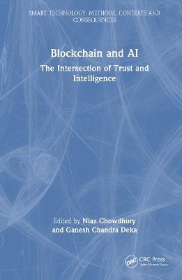 Blockchain and AI: The Intersection of Trust and Intelligence - cover