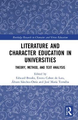 Literature and Character Education in Universities: Theory, Method, and Text Analysis - cover