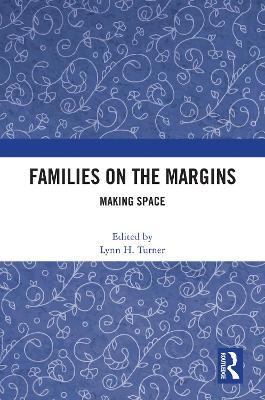 Families on the Margins: Making Space - cover