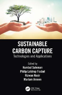 Sustainable Carbon Capture: Technologies and Applications - cover