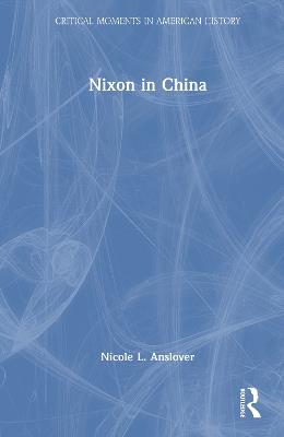 Nixon in China - Nicole L. Anslover - cover
