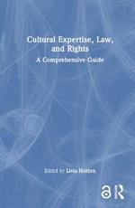 Cultural Expertise, Law, and Rights: A Comprehensive Guide