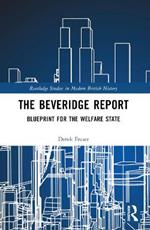 The Beveridge Report: Blueprint for the Welfare State