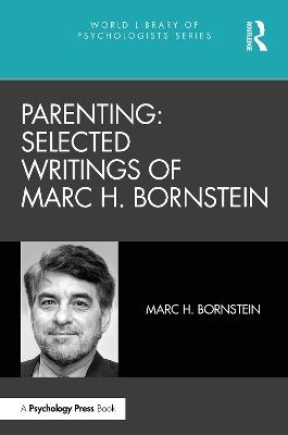 Parenting: Selected Writings of Marc H. Bornstein - cover