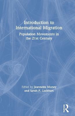 Introduction to International Migration: Population Movements in the 21st Century - cover