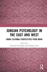 Jungian Psychology in the East and West: Cross-Cultural Perspectives from Japan