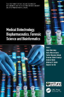 Medical Biotechnology, Biopharmaceutics, Forensic Science and Bioinformatics - cover