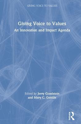 Giving Voice to Values: An Innovation and Impact Agenda - cover