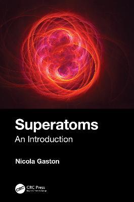 Superatoms: An Introduction - Nicola Gaston - cover