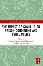 The Impact of Covid-19 on Prison Conditions and Penal Policy