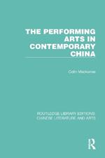 The Performing Arts in Contemporary China