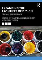 Expanding the Frontiers of Design: Critical Perspectives