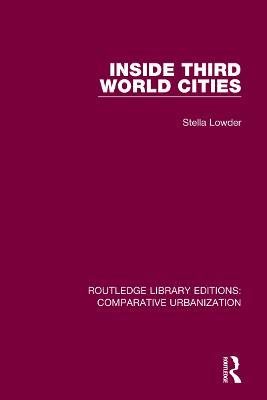Inside Third World Cities - Stella Lowder - cover