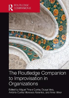 The Routledge Companion to Improvisation in Organizations - cover