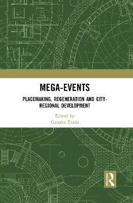 Mega-Events: Placemaking, Regeneration and City-Regional Development - cover