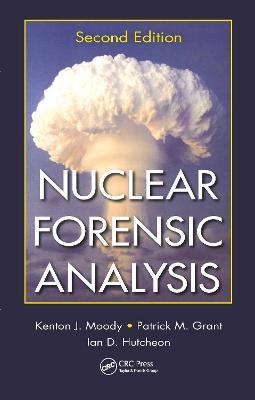 Nuclear Forensic Analysis - Kenton J. Moody,Patrick M. Grant,Ian D. Hutcheon - cover