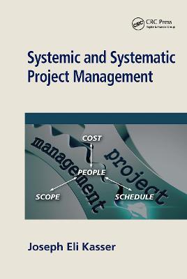 Systemic and Systematic Project Management - Joseph Eli Kasser - cover