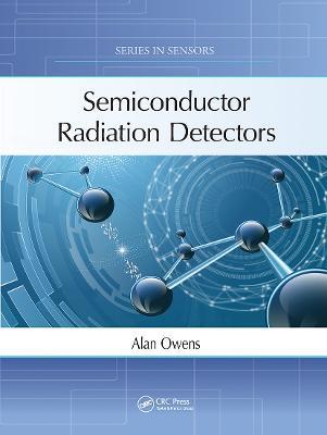 Semiconductor Radiation Detectors - Alan Owens - cover