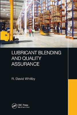 Lubricant Blending and Quality Assurance - R. David Whitby - cover
