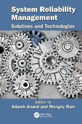 System Reliability Management: Solutions and Technologies - cover