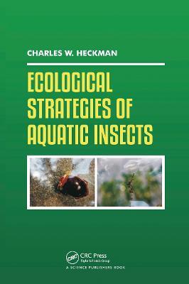 Ecological Strategies of Aquatic Insects - Charles W. Heckman - cover