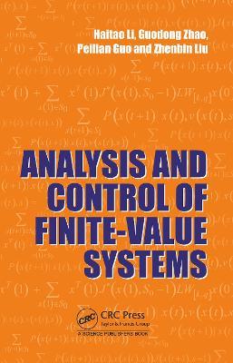Analysis and Control of Finite-Value Systems - Haitao Li,Guodong Zhao,Peilian Guo - cover