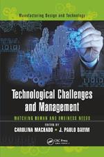 Technological Challenges and Management: Matching Human and Business Needs