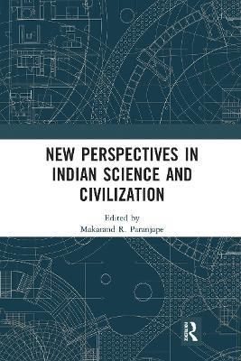 New Perspectives in Indian Science and Civilization - cover