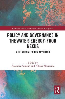 Policy and Governance in the Water-Energy-Food Nexus: A Relational Equity Approach - cover