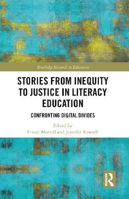 Stories from Inequity to Justice in Literacy Education: Confronting Digital Divides - cover