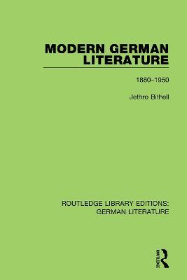 Modern German Literature: 1880-1950 - Jethro Bithell - cover