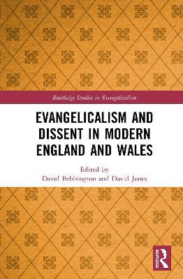 Evangelicalism and Dissent in Modern England and Wales - cover