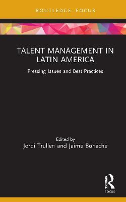 Talent Management in Latin America: Pressing Issues and Best Practices - cover