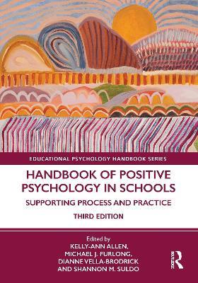 Handbook of Positive Psychology in Schools: Supporting Process and Practice - cover