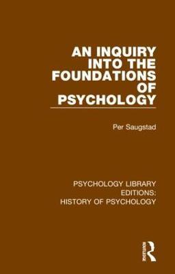An Inquiry into the Foundations of Psychology - Per Saugstad - cover