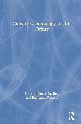 Convict Criminology for the Future - cover