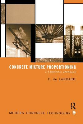Concrete Mixture Proportioning: A Scientific Approach - François de Larrard - cover