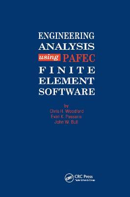Engineering Analysis using PAFEC Finite Element Software - C H Woodford - cover