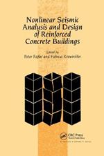 Nonlinear Seismic Analysis and Design of Reinforced Concrete Buildings: Workshop on Nonlinear Seismic Analysis of Reinforced Concrete Buildings, Bled, Slovenia, Yugoslavia, 13-16 July 1992