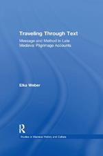 Traveling Through Text: Message and Method in Late Medieval Pilgrimage Accounts