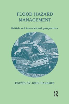 Flood Hazard Management: British and International Perspectives - cover