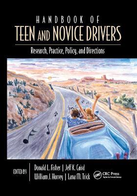 Handbook of Teen and Novice Drivers: Research, Practice, Policy, and Directions - cover