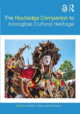 The Routledge Companion to Intangible Cultural Heritage - cover