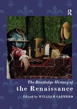 The Routledge History of the Renaissance