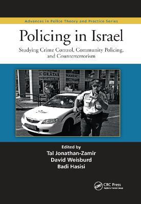 Policing in Israel: Studying Crime Control, Community, and Counterterrorism - cover