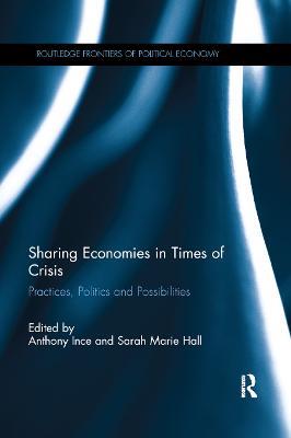 Sharing Economies in Times of Crisis: Practices, Politics and Possibilities - cover