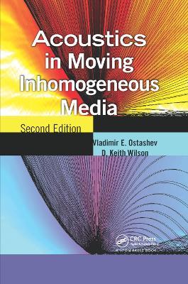 Acoustics in Moving Inhomogeneous Media - Vladimir E. Ostashev,D. Keith Wilson - cover