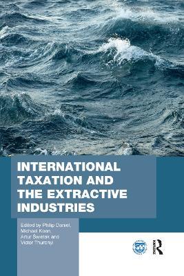 International Taxation and the Extractive Industries - cover