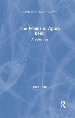 The Poems of Aphra Behn: A Selection - Janet Todd - cover
